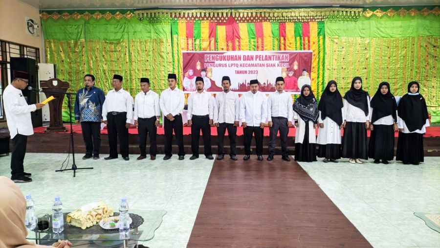 Camat Siak Kecil Lantik dan Kukuhkan Pengurus LPTQ Masa Bhakti 2023 - 2026